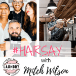 #Hairsay Interviews Mitchell Wilson from LAUNDRY