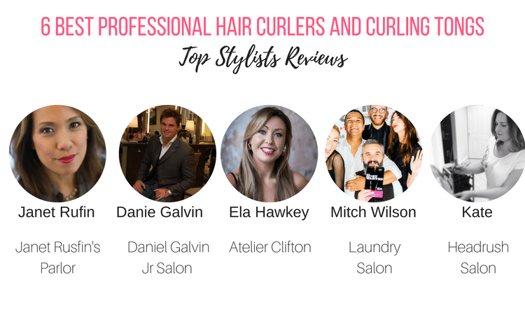 6 best professional hair curlers and curling tongs - top stylist reviews