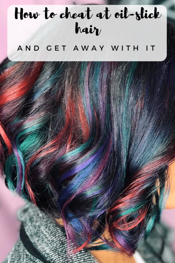 Oil slick hair DIY