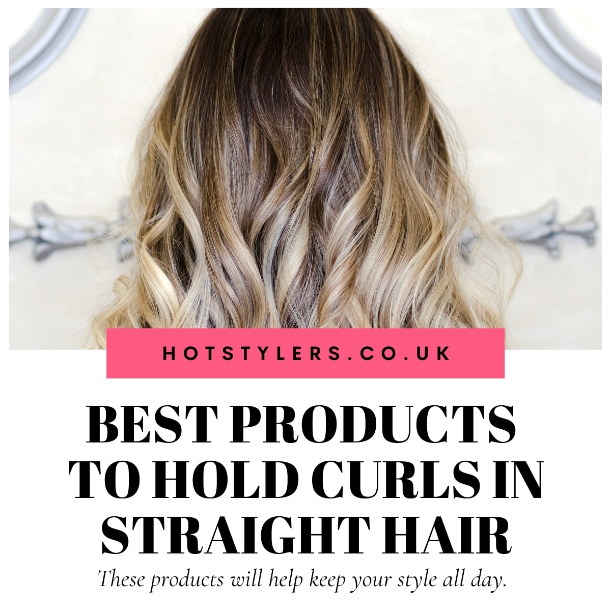 Best Products To Hold Curls in Straight Hair